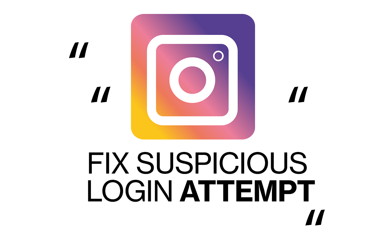 how to fix suspicious login attempt instagram - Homepage