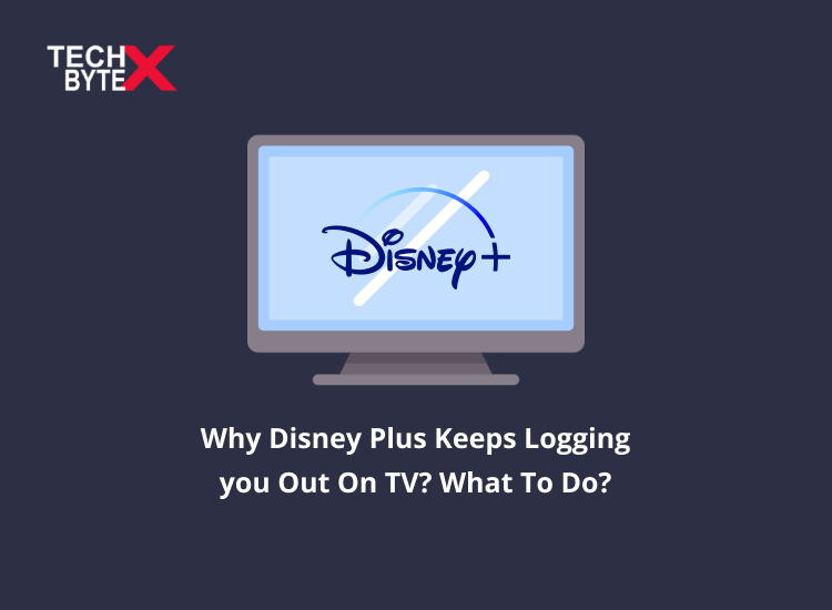 Frame 18 - Why Disney Plus Keeps Logging you Out On TV? What To Do?