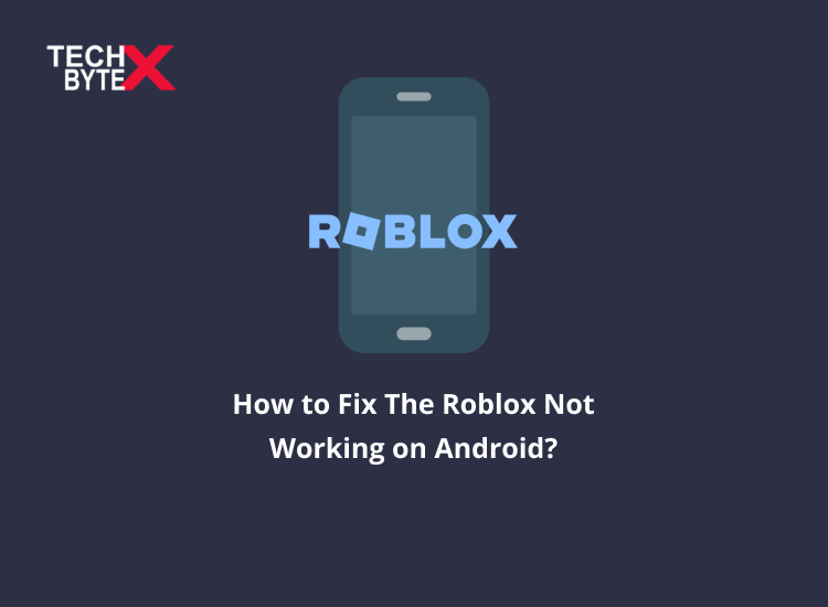 Frame 2 1 - How to Fix The Roblox Not Working on Android?