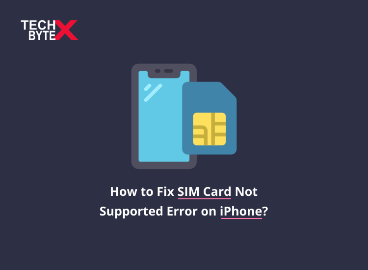 Frame 9 - How to Fix SIM Card Not Supported Error on iPhone?