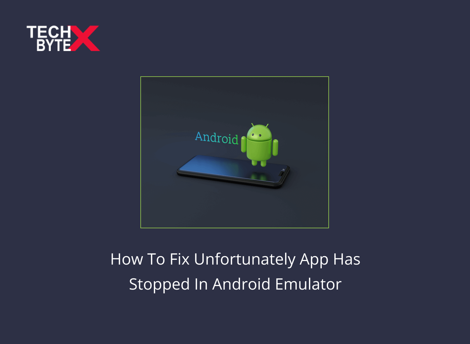 How To Fix Unfortunately App Has Stopped In Android Emulator - Homepage