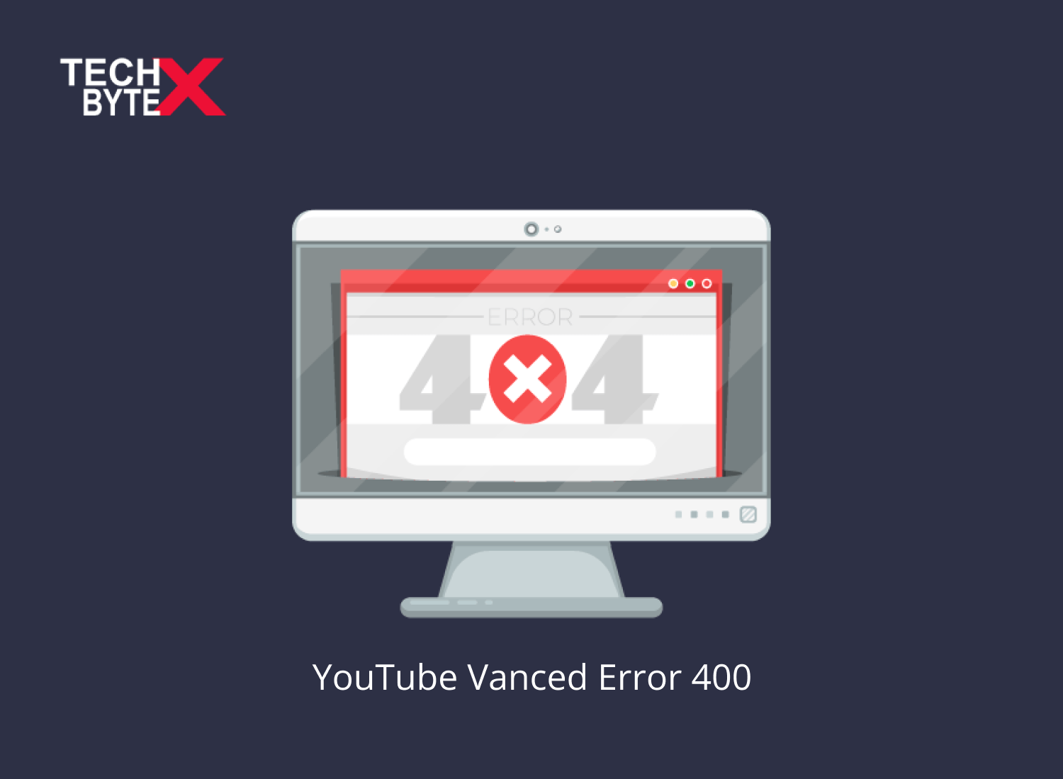 youtube-vanced-error-400