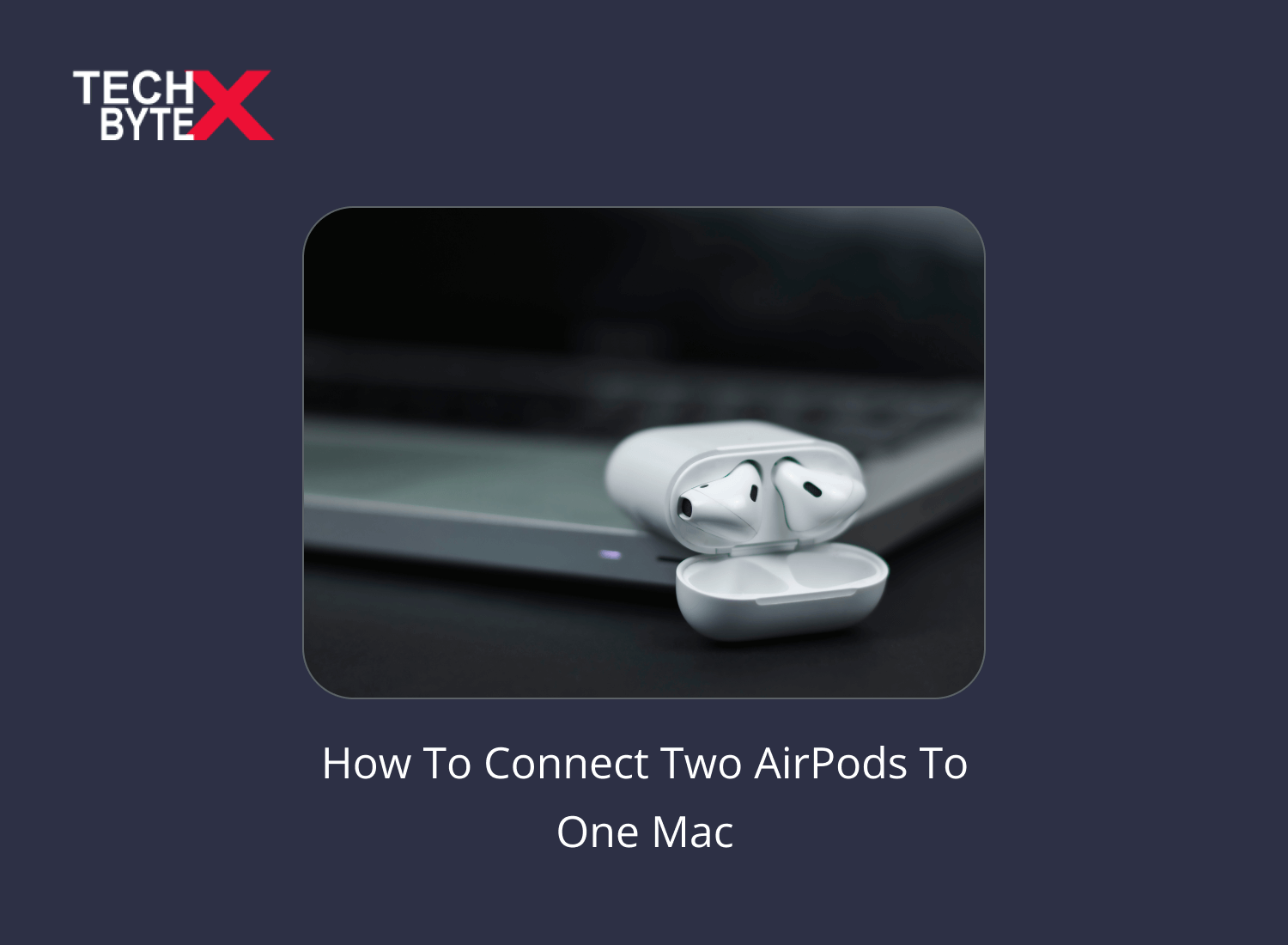 connect-two-airpods-to-one-mac