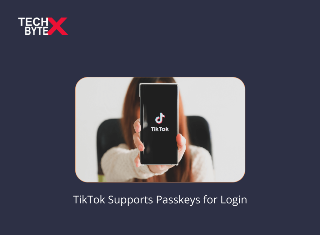 tiktok-support-passkeys-for-login