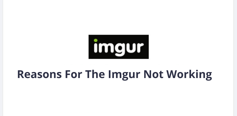 reasons-imgur-not-working